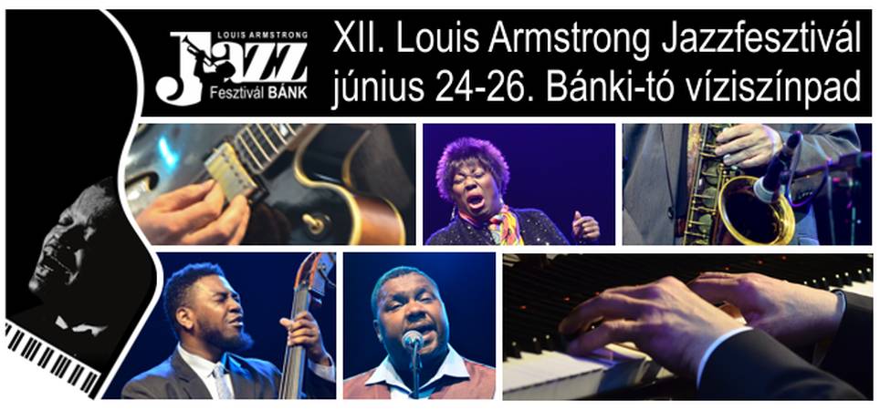XII. Louis Armstrong Jazzfesztivál Bánkon
