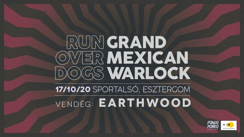Grand Mexican Warlock, Run Over Dogs és Earthwood koncert Esztergomban