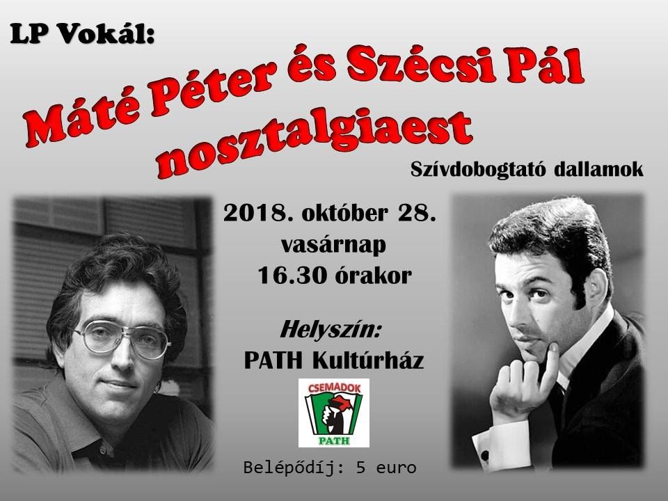 Máté Péter és Szécsi Pál nosztalgiaest - az LP Vokál előadása Pathon