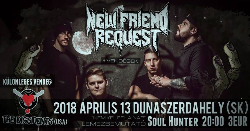 New Friend Request lemezbemutató koncert Dunaszerdahelyen