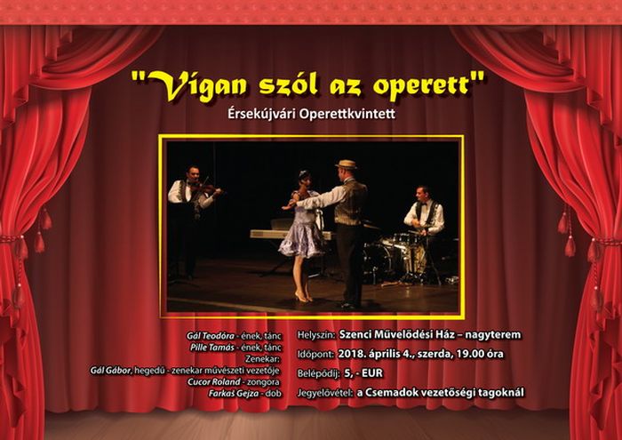 Vígan szól az operett - az Érsekújvári Operettkvintett előadása Szencen