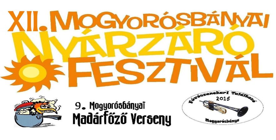XII. Mogyorósbányai Nyárzáró Fesztivál