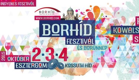 Borhíd Fesztivál és Borünnep Esztergomban - harmadik nap