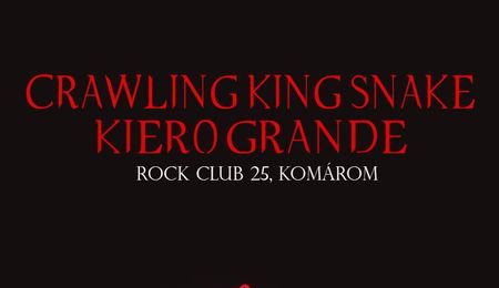 Crawling King Snake és Kiero Grande koncert Komáromban