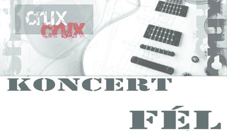 A Crux együttes koncertje Félen