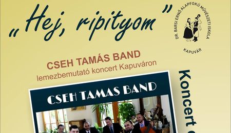 Cseh Tamas Band lemezbemutató koncert és táncház Kapuváron