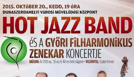 Hot Jazz Band és a Győri Filharmonikus Zenekar koncertje Dunaszerdahelyen