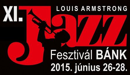 XI. Louis Armstrong Jazzfesztivál - Bánk