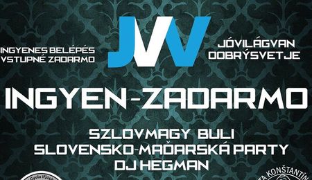 Jóvilágvan koncert & DJ Hegman Nyitrán