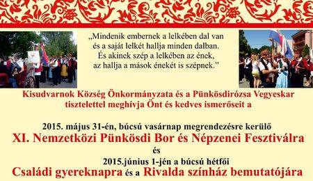 XI. Nemzetközi Pünkösdi Bor és Népzenei Fesztivált és Családi gyereknap Kisudvarnokon