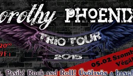 Dorothy & Phoenix RT Trio Tour - Szombathely