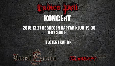 Radics Peti, Kilowatt, Fat Rockers és Unreal Scream koncert - Debrecen