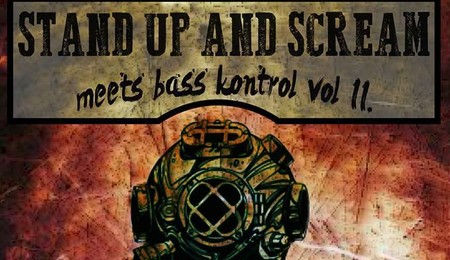 Stand Up and Scream! meets Bass Kontroll vol.2 Dunaszerdahelyen