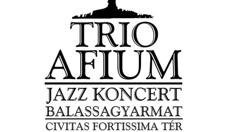 FőtérJazz a Trio Afium zenekarral Balassagyarmaton