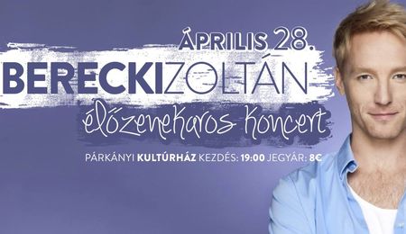 Bereczki Zoltán élő koncertje Párkányban