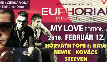 Euphoria Indoor Festival - My Love Edition Feketenyéken