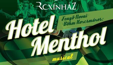 Hotel Menthol - musical Somorján