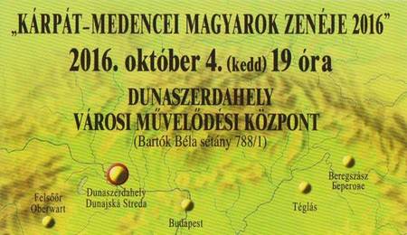 Kárpát-medencei Magyarok Zenéje 2016 Dunaszerdahelyen