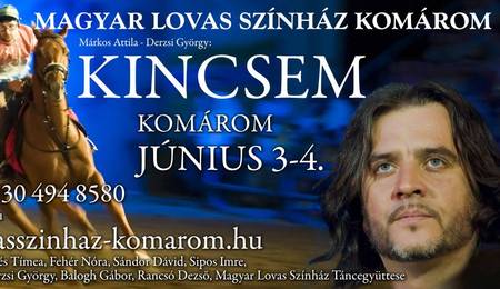 Kincsem - magyar musical Komáromban