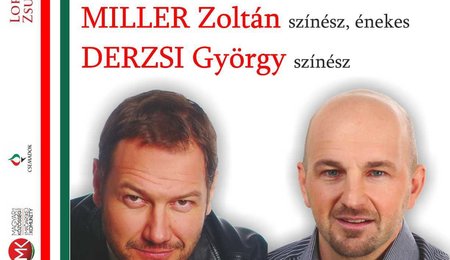 Miller Zoltán és Derzsi György operettestje Királyhelmecen
