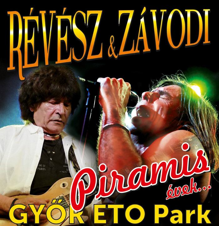 Piramis évek - Révész Sándor & Závodi János koncertje Győrben