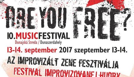 X. Are you FREE? zenei fesztivál Dunaszerdahelyen - részletes program