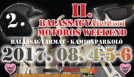 II. Balassagyarmati Motoros Weekend - második nap