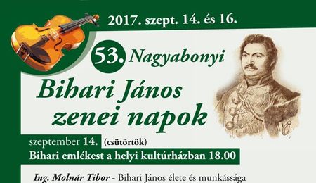 53. Nagyabonyi Bihari János zenei napok - részletes program