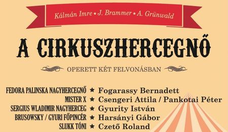 A Cirkuszhercegnő című operett előadása Győrszentivánban