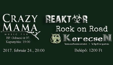 KerecseN, Reaktor és Rock on Road koncert Budapesten
