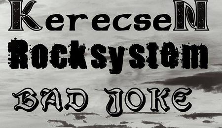 Kerecsen, Rock System és Bad Joke koncert Budapesten