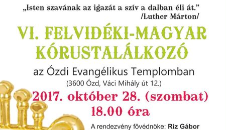 VI. Felvidéki - Magyar Kórustalálkozó Ózdon
