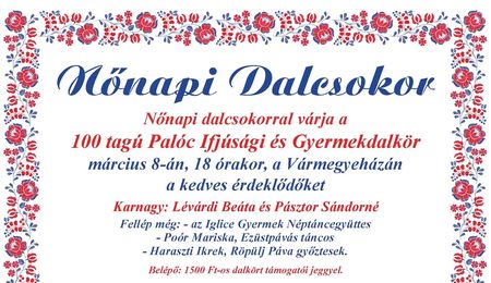 Nőnapi Dalcsokor - A 100 tagú Palóc Ifjúsági és Gyermekdalkör fellépése Balassagyarmaton