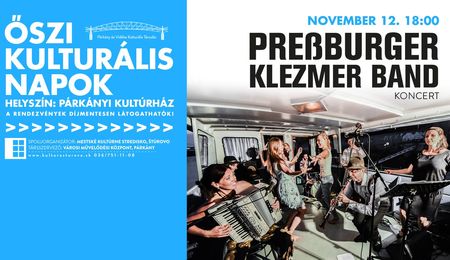 Pressburger Klezmer Band koncert - Őszi Kulturális Napokon Párkányban