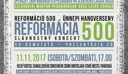 Reformáció 500 éve – a Szlovákiai Magyar Pedagógusok Vass Lajos Kórusának CD bemutatója Pozsonyban
