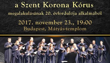 Deo Gratias - a Szent Korona Kórus jubileumi hangversenye Budapesten