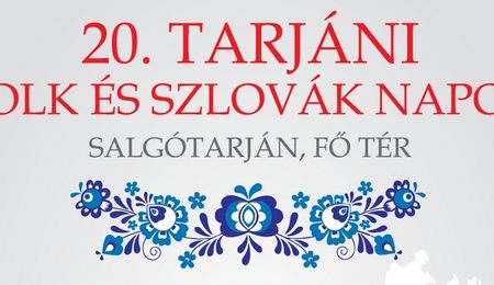 20. Tarjáni Folk és Szlovák napok – részletes program