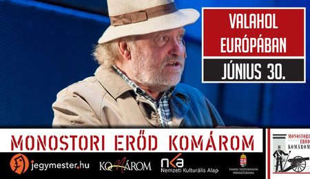 Valahol Európában - a Magyarock Dalszínház musicalje Dél-Komáromban