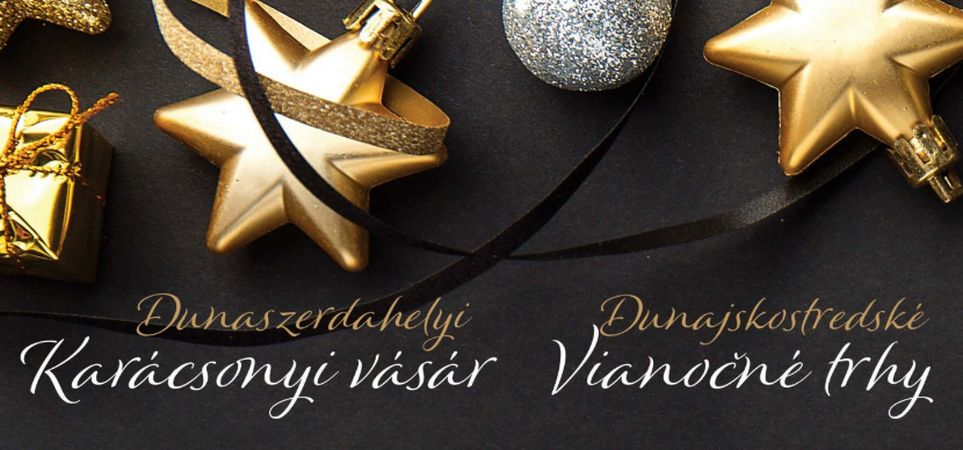 Dunaszerdahelyi Karácsonyi Vásár - részletes program