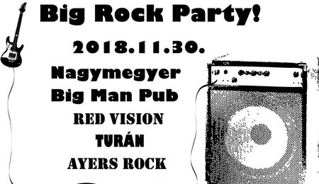 Red Vision, Turán és Ayers Rock - Big Rock Party Nagymegyeren