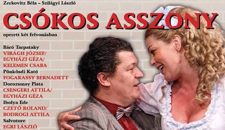 Csókos asszony - a Pesti Művész Színház előadása Vágsellyén