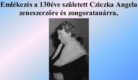 Cziczka Angela – emlékezés, koncert, könyvbemutató Léván