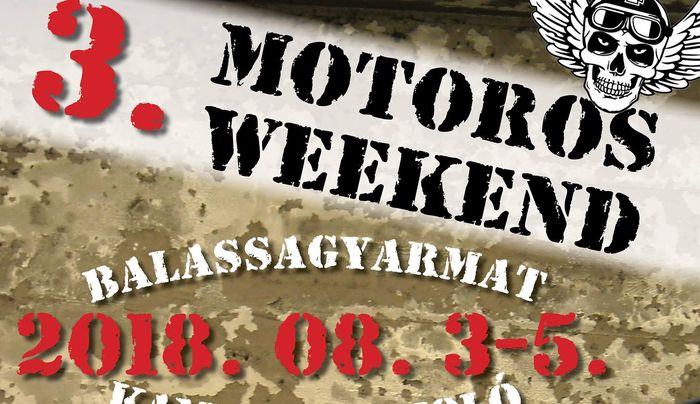 3. Balassagyarmati Motoros Weekend - részletes program