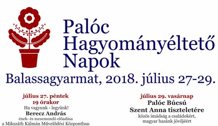 Palóc Hagyományéltető Napok 2018-ban is Balassagyarmaton - szombati program