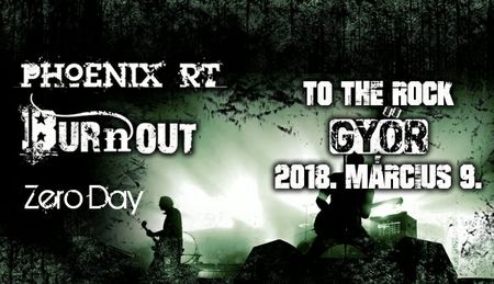 Phoenix RT, Burnout és ZeroDay koncert Győrben