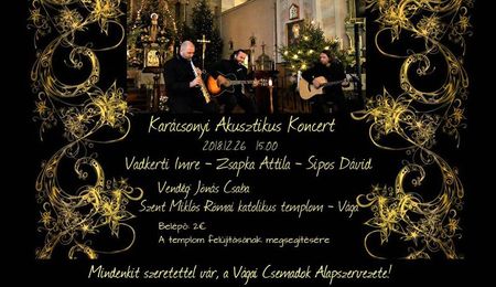 Vadkerti, Sipos, Zsapka Trió akusztikus karácsonyi koncertje Vágán