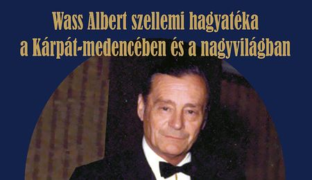 Töretlen hittel ember és magyar - Wass Albert Gálaest színes programmal Komáromban