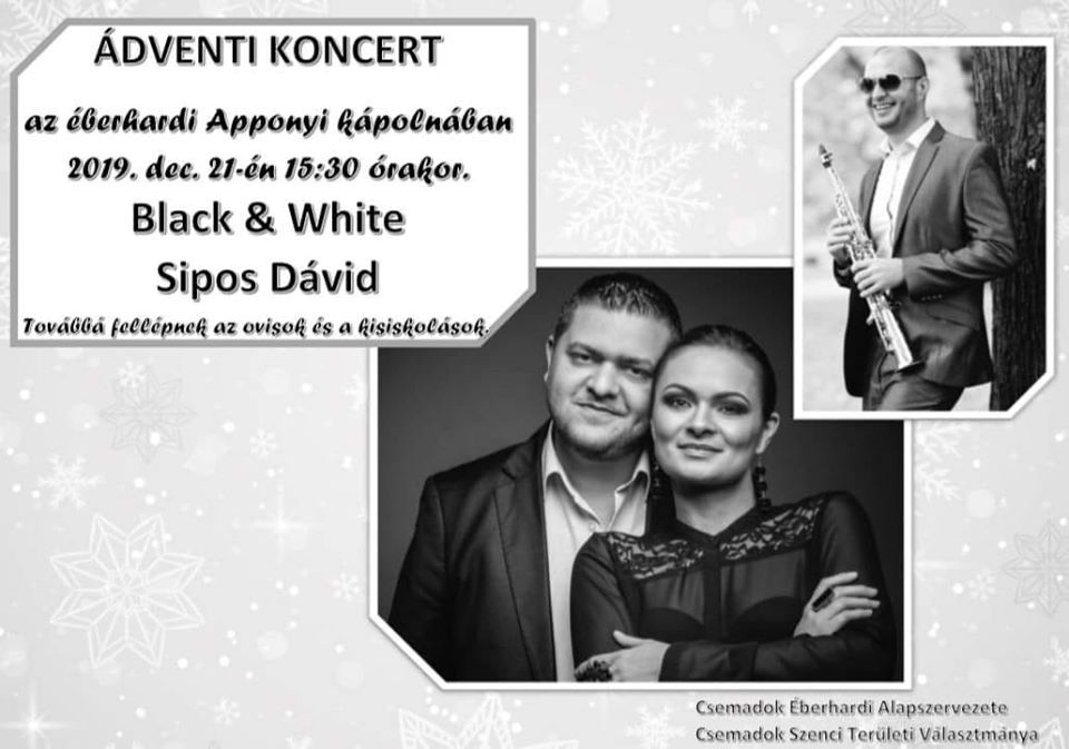 A Black & White és Sipos Dávid adventi koncertje Éberhardon