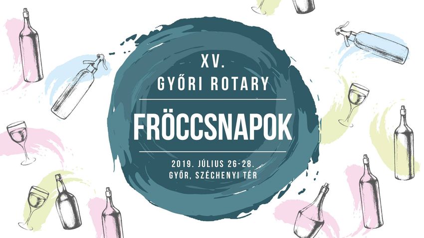 XV. Győri Rotary Fröccsnapok - részletes program