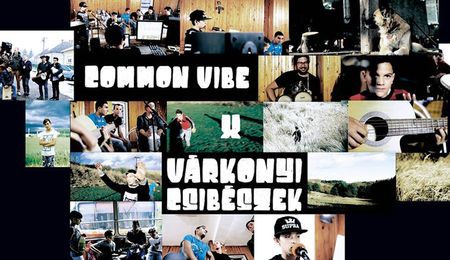 Common Vibe - Várkonyi Csibészek koncert Dunaszerdahelyen